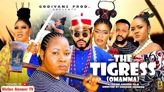 The Tigress Omamma Part 1  Latest Nollywood Movie [upl. by Mutat]