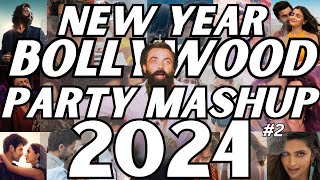 NEW YEAR BOLLYWOOD PARTY MIX MASHUP 2024  NON STOP BOLLYWOOD DANCE PARTY MIX DJ NEW YEAR SONG 2024 [upl. by Wahlstrom]