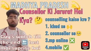 COUNSELLING kaise kare 🤔 Counsellor is important 😱  Mp neet counselling 2024 neet2024 mbbs [upl. by Ailemac]