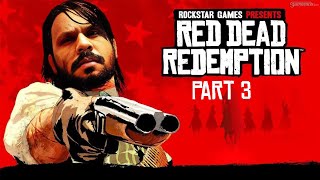 Red Dead Redemption LIVE Part 3 Live INDIA 🤠🔥  RDR RedDeadRedemption ROCKSTAR rdr2 [upl. by Rena545]