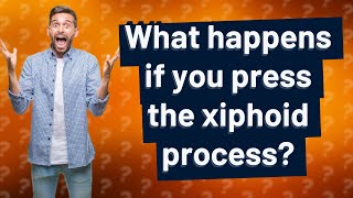 What happens if you press the xiphoid process [upl. by Dnarb622]