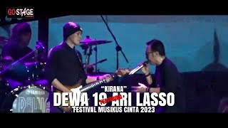 Dewa 19 Feat Ari Lasso quotKiranaquot Festival Musikus Cinta 2023 [upl. by Tsai616]