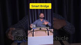 Smart Bridge For Overload Vehicle shorts science trending experiment [upl. by Gare448]