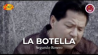 Segundo Rosero  La Botella Video Oficial  Rockola [upl. by Egdamlat651]