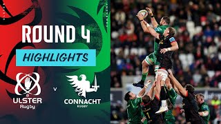 Ulster v Connacht  Highlights  Round 4  URC 202425 [upl. by Kraska872]