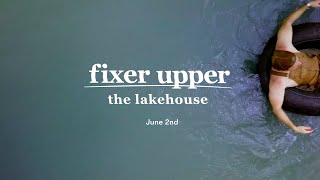 Fixer Upper The Lakehouse  Official Teaser  Magnolia Network [upl. by Negaet]