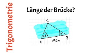 10 Länge der Brücke berechnen  Sachaufgabe Sinussatz  Trigonometrie [upl. by Akemed]