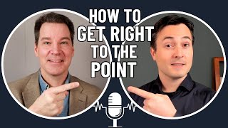 How to Get to the Point when Speaking [upl. by Noslrac]