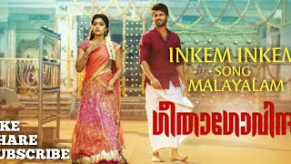 INKEM INKEM SONG  MALAYALAM  GEETHAGOVINDHAM  VIJAY  RASHMIKA [upl. by Behka]