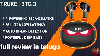 Truke btg 3 wireless earbuds review in telugu [upl. by Urdna]