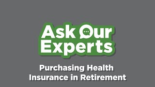 Ask Our Experts Purchasing Health Insurance in Retirement — State Employees [upl. by Tertia861]