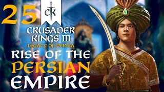 AT LAST THE GREAT WARS OF SUCCESSION ARE OVER Crusader Kings 3  Legacy of Persia Campaign 25 [upl. by Berry]