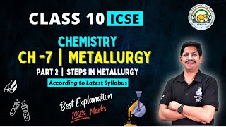 PART 2  METALLURGY  10 ICSE  STEPS IN METALLURGY 1  BY PHYSICS BRO [upl. by Seniag]