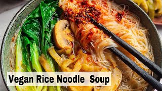 VEGAN RICE NOODLE SOUP BOWL  ASIAN INSPIRED  EASY DINNER IDEA [upl. by Jump]