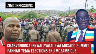 Chabvondoka Inzwa Zvataurwa MuSADC Summit PaNhau Yema Elections Eku Mozambique [upl. by Magda]