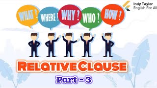 Relative Clause  Part 3 [upl. by Benedetta189]