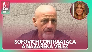 ¡TREMENDO GUSTAVO SOFOVICH FURIOSO CON NAZARENA VÉLEZ [upl. by Yticilef]