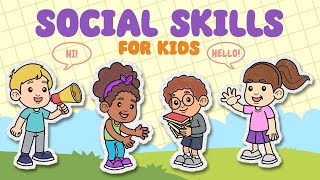 Social Skills For Kids  Ways To Improve Social Skills For ElementaryMiddle School [upl. by Renruojos]