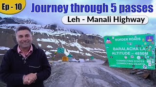 Ep 10 Tso Kar to Keylong  Baralacha La and other high altitude passes  Offbeat Ladakh [upl. by Virgilio]