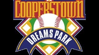 Cooperstown Dreams Park Tour [upl. by Brandtr283]