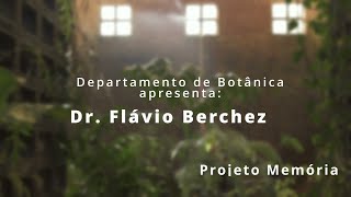 Projeto Memória — Entrevistado Prof Dr Flávio Berchez [upl. by Merrell]