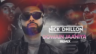 Dowain Jaaniya Remix  DJ Nick Dhillon  Sukhbir  H Dhami  2020 [upl. by Fitzgerald]