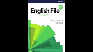 201220 English File 4th edition Intermediate Students Book Audio [upl. by Kylila434]