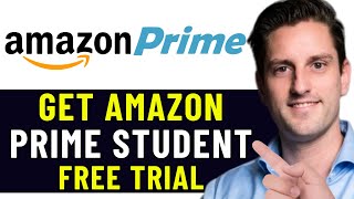 HOW TO GET AMAZON PRIME STUDENT FREE TRIAL 2024 FULL GUIDE [upl. by Nerual175]