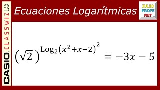 ECUACIONES LOGARÍTMICAS  Ejercicio 20 con CASIO Classwiz fx991LA X [upl. by Corkhill]