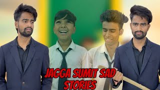 Jagga Sumit Sad Stories [upl. by Noe]