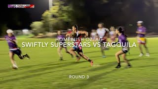 Homebush Oztag Swiftly Superstars vs Tagquila  Round 3 [upl. by Moneta]