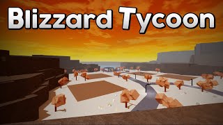 Blizzard Tycoon Showcase [upl. by Ahsienak]