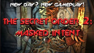 The Secret Order 2 Masked Intent [upl. by Oiludbo]