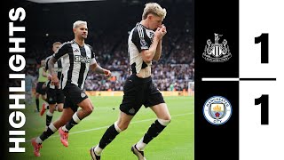 Newcastle United 1 Manchester City 1  Premier League Highlights [upl. by Nagn]