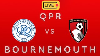 QPR vs BOURNEMOUTH  LIVE STREAMING  FA Cup  Live Football Watchalong [upl. by Fry805]