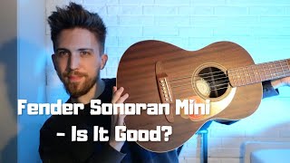 Fender Sonoran Mini All Mahogany  Is It Good The Best Acoustic Guitar For Beginners REVIEW [upl. by Gaylene]