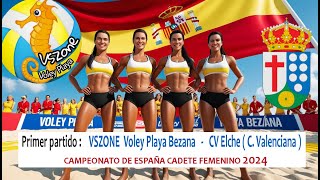 VSZONE Voley Playa Bezana  CV Elche  C Valenciana [upl. by Tdnarb]