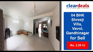 4 BHK Bungalow for Sale in Shreeji Villa Vavol Gandhinagar at No Brokerage – Cleardeals [upl. by Ellierim]