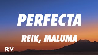 Reik Maluma  Perfecta LetraLyrics [upl. by Enilada368]