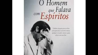 O Homem que Falava com Espíritos Chico Xavier áudiobook [upl. by Zetrom]