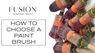 How to Choose and Use the Perfect Paint Brush  Fusion™ Mineral Paint [upl. by Auguste]