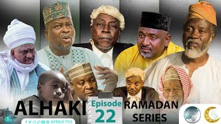 ALHAKI EPISODE 22  RAMADAN SERIES AFRICA TV3 [upl. by Adnolay71]