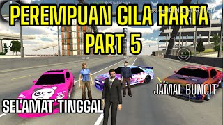 PEREMPUAN GILA HARTA PART 5 car parking multiplayer [upl. by Lellih]