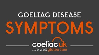 Coeliac Disease  Symptoms  Coeliac UK Awareness [upl. by Esele]