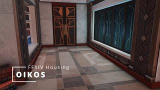 M  Oikos  FFXIV Housing [upl. by Downe]