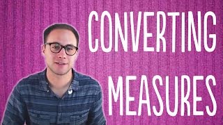 Converting Measures [upl. by Amiarom]