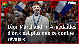 JO 2024  Léon Marchand « 4 médailles dor cest plus que ce dont je rêvais » [upl. by Aiva]