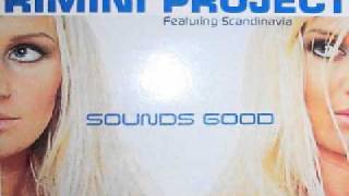 Rimini Project  Sounds Good Maxi Version [upl. by Anita]