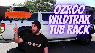 OzRoo Wildtrak Tub Rack  Bespoke OffRoad Supports  Ford Ranger Mods [upl. by Showker]