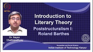 noc18hs31Lecture 18Bridging Structuralism and Poststructuralism Roland Barthes [upl. by Gmur]